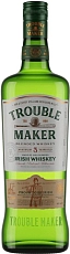 Trouble Maker, 0.7 л